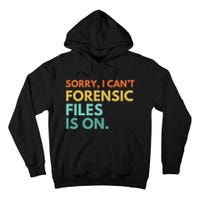 Forensic Files Is On The Forensic Science Mystery Show Tall Hoodie