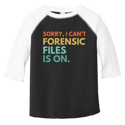 Forensic Files Is On The Forensic Science Mystery Show Toddler Fine Jersey T-Shirt