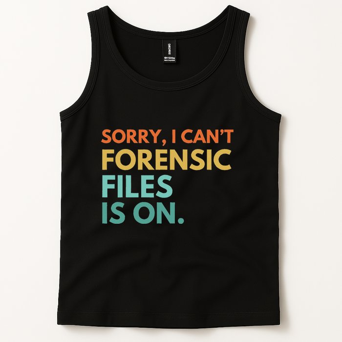 Forensic Files Is On The Forensic Science Mystery Show Tank Top