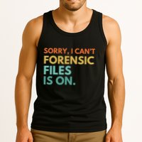 Forensic Files Is On The Forensic Science Mystery Show Tank Top
