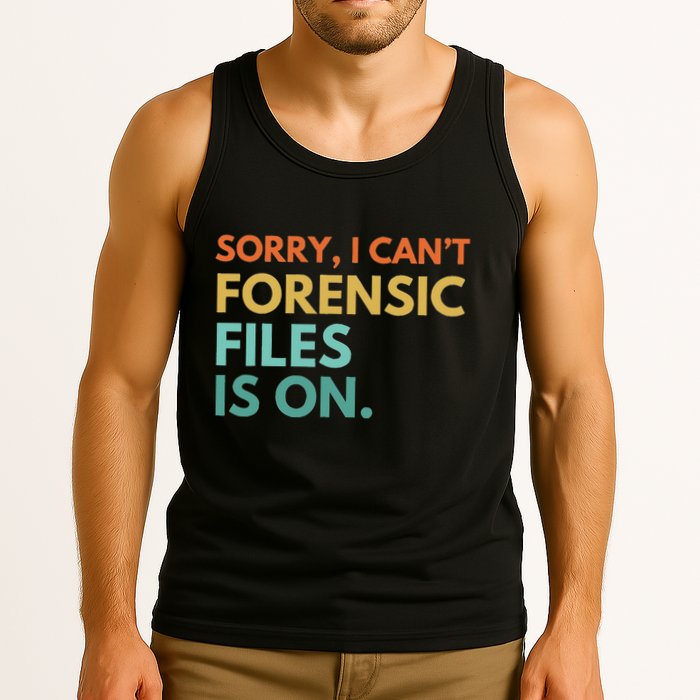 Forensic Files Is On The Forensic Science Mystery Show Tank Top