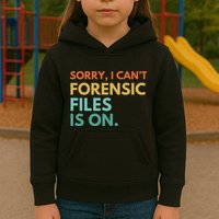 Forensic Files Is On The Forensic Science Mystery Show Kids Hoodie