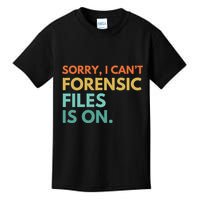 Forensic Files Is On The Forensic Science Mystery Show Kids T-Shirt