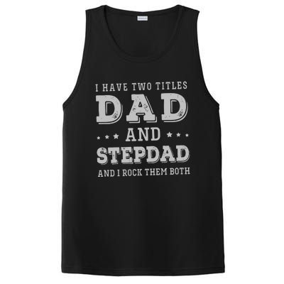 I Have Two Titles Dad And Stepdad PosiCharge Competitor Tank