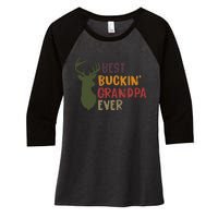 Best Buckin Grandpa Ever Women's Tri-Blend 3/4-Sleeve Raglan Shirt