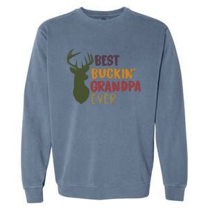 Best Buckin Grandpa Ever Garment-Dyed Sweatshirt