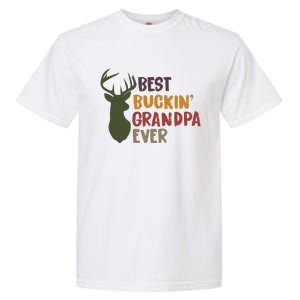 Best Buckin Grandpa Ever Garment-Dyed Heavyweight T-Shirt