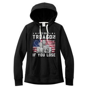 Founding Fathers It's Only Treason If You Lose 4th Of July Women's Fleece Hoodie