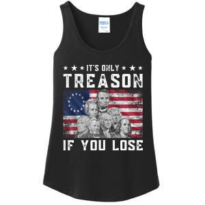 Founding Fathers It's Only Treason If You Lose 4th Of July Ladies Essential Tank