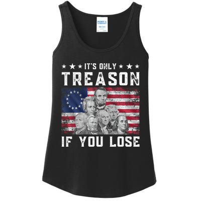 Founding Fathers It's Only Treason If You Lose 4th Of July Ladies Essential Tank