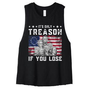 Founding Fathers It's Only Treason If You Lose 4th Of July Women's Racerback Cropped Tank