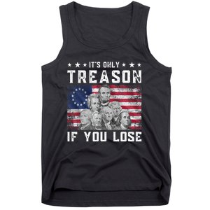 Founding Fathers It's Only Treason If You Lose 4th Of July Tank Top