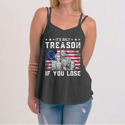 Founding Fathers It's Only Treason If You Lose 4th Of July Women's Strappy Tank