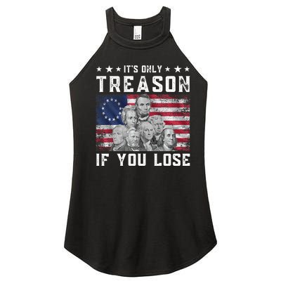 Founding Fathers It's Only Treason If You Lose 4th Of July Women's Perfect Tri Rocker Tank