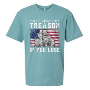 Founding Fathers It's Only Treason If You Lose 4th Of July Sueded Cloud Jersey T-Shirt