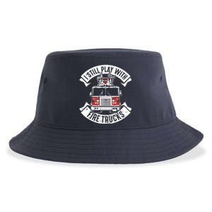 Funny Firefighter I Still Play With Fire Trucks Gift Sustainable Bucket Hat