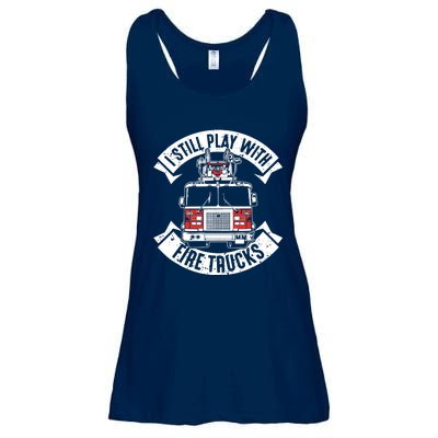 Funny Firefighter I Still Play With Fire Trucks Gift Ladies Essential Flowy Tank