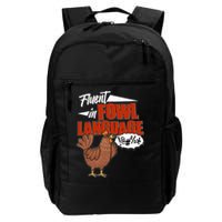 Funny Fluent In Fowl Language Chicken Lover Daily Commute Backpack