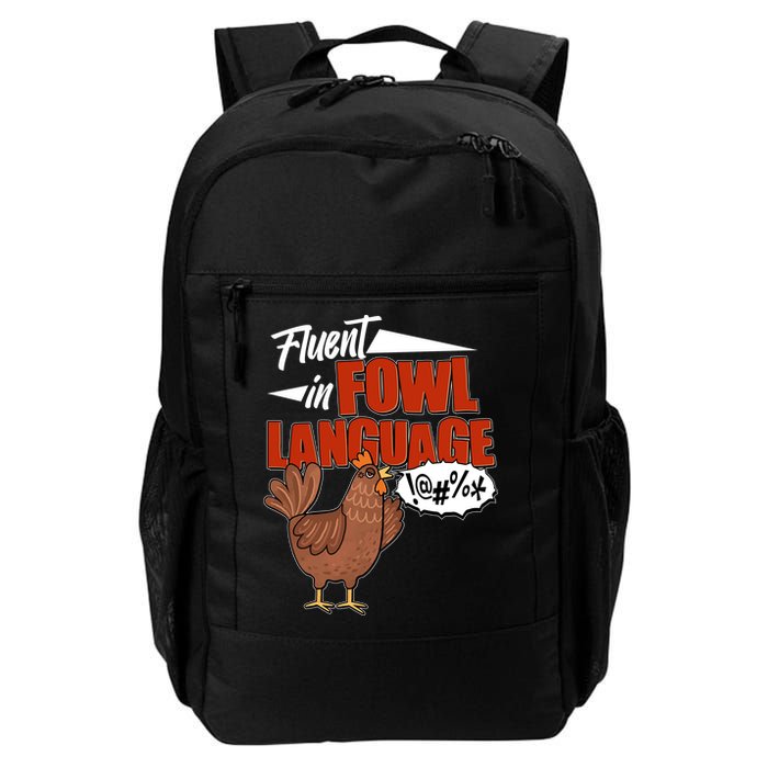 Funny Fluent In Fowl Language Chicken Lover Daily Commute Backpack