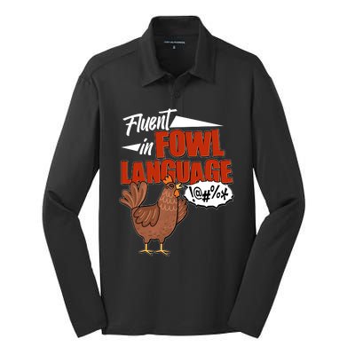 Funny Fluent In Fowl Language Chicken Lover Silk Touch Performance Long Sleeve Polo