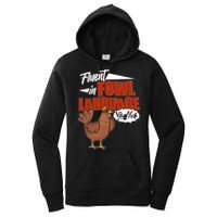Funny Fluent In Fowl Language Chicken Lover Women's Pullover Hoodie