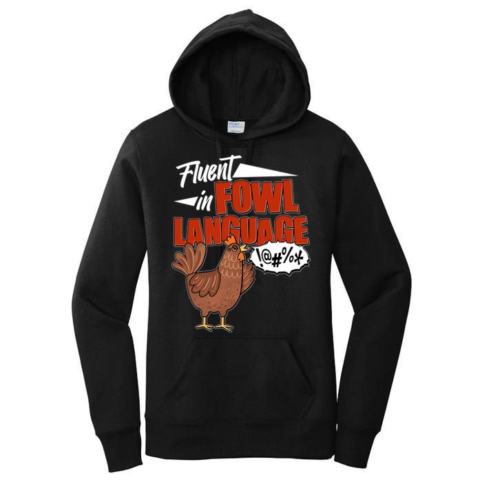 Funny Fluent In Fowl Language Chicken Lover Women's Pullover Hoodie