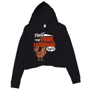 Funny Fluent In Fowl Language Chicken Lover Crop Fleece Hoodie