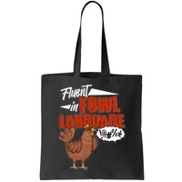 Funny Fluent In Fowl Language Chicken Lover Bag