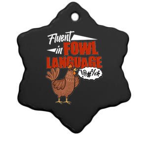 Funny Fluent In Fowl Language Chicken Lover Ceramic Star Ornament