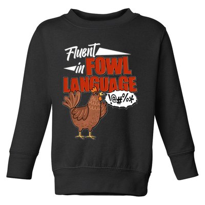 Funny Fluent In Fowl Language Chicken Lover Toddler Sweatshirt