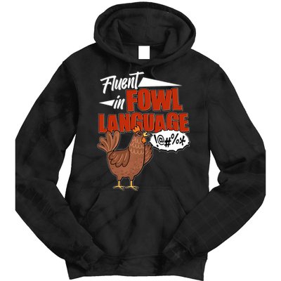 Funny Fluent In Fowl Language Chicken Lover Tie Dye Hoodie
