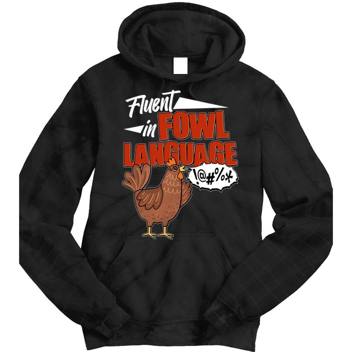 Funny Fluent In Fowl Language Chicken Lover Tie Dye Hoodie