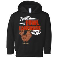 Funny Fluent In Fowl Language Chicken Lover Toddler Hoodie