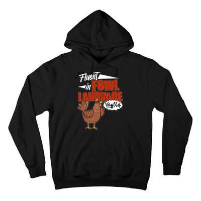 Funny Fluent In Fowl Language Chicken Lover Tall Hoodie