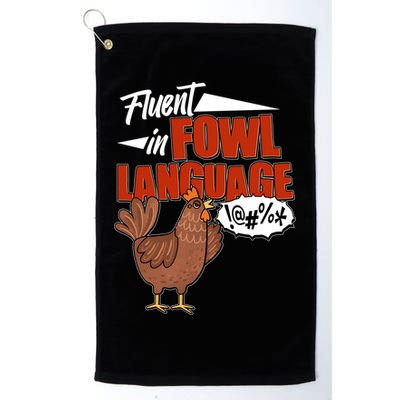 Funny Fluent In Fowl Language Chicken Lover Golf Towel