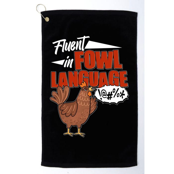 Funny Fluent In Fowl Language Chicken Lover Golf Towel