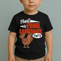 Funny Fluent In Fowl Language Chicken Lover Toddler T-Shirt