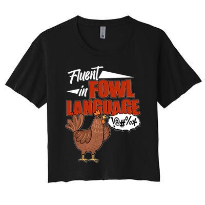 Funny Fluent In Fowl Language Chicken Lover Crop Top