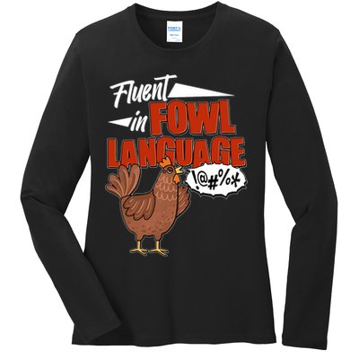 Funny Fluent In Fowl Language Chicken Lover Ladies Long Sleeve Shirt