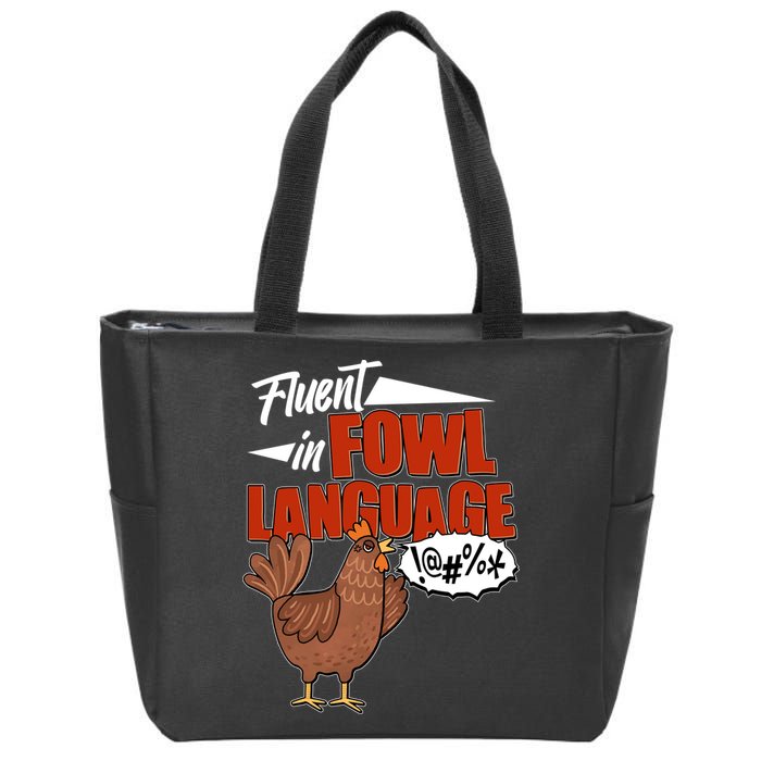 Funny Fluent In Fowl Language Chicken Lover Zip Tote Bag