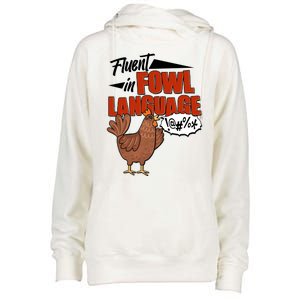 Funny Fluent In Fowl Language Chicken Lover Womens Funnel Neck Pullover Hood