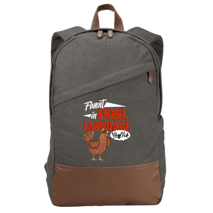 Funny Fluent In Fowl Language Chicken Lover Cotton Canvas Backpack