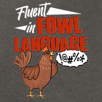 Funny Fluent In Fowl Language Chicken Lover Cotton Canvas Backpack