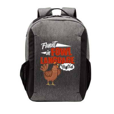 Funny Fluent In Fowl Language Chicken Lover Vector Backpack