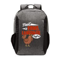 Funny Fluent In Fowl Language Chicken Lover Vector Backpack