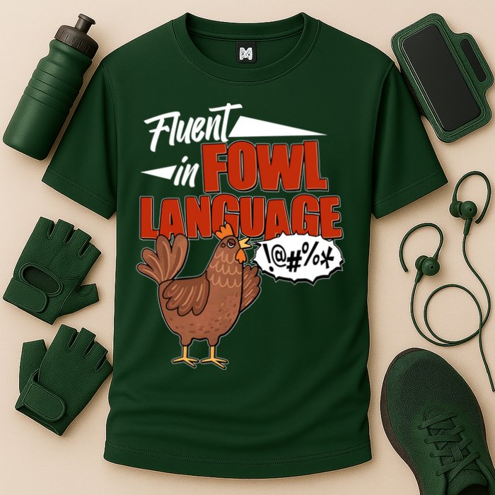 Funny Fluent In Fowl Language Chicken Lover Performance Shirt