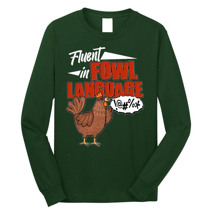 Funny Fluent In Fowl Language Chicken Lover Long Sleeve Shirt