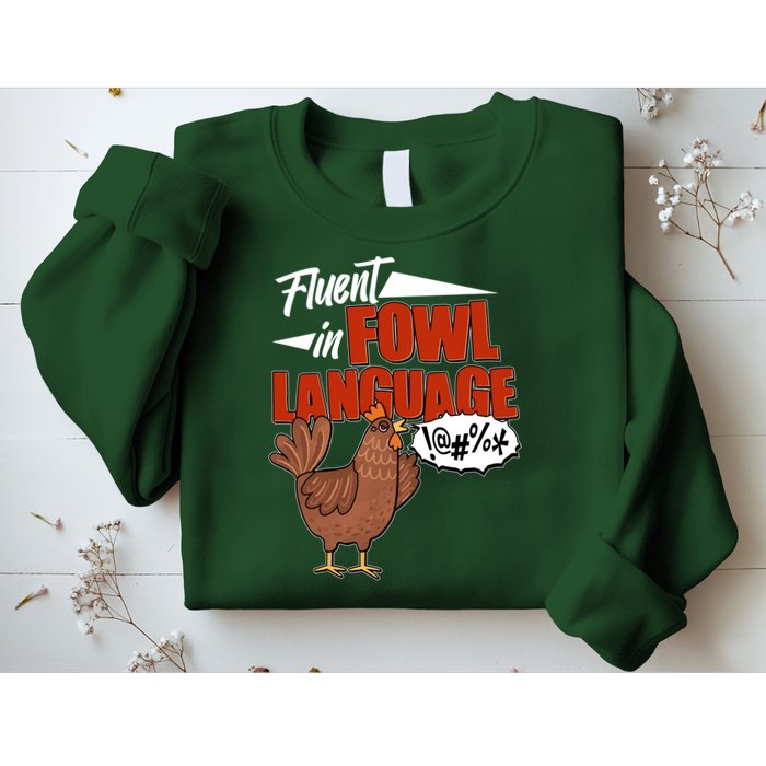 Funny Fluent In Fowl Language Chicken Lover Sweatshirt