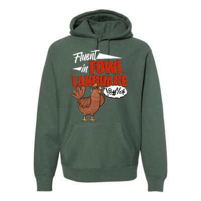 Funny Fluent In Fowl Language Chicken Lover Premium Hoodie