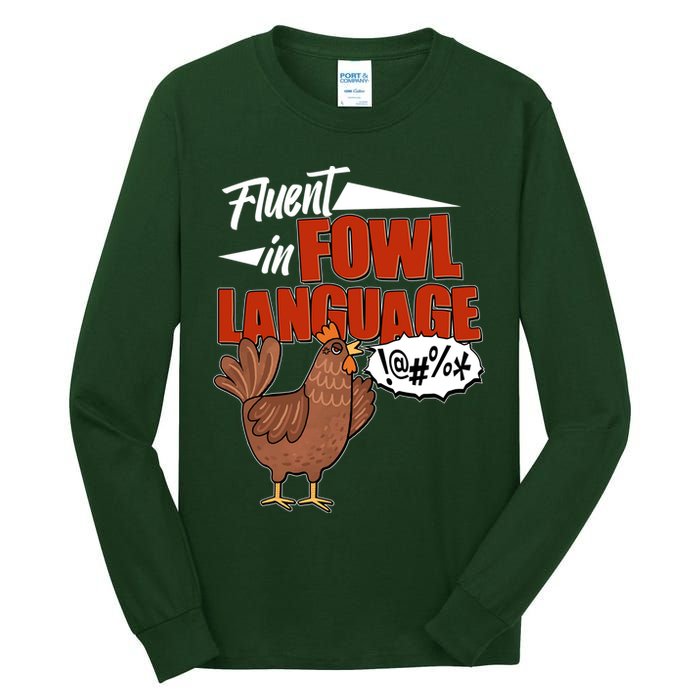 Funny Fluent In Fowl Language Chicken Lover Tall Long Sleeve T-Shirt